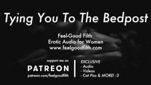Tied to the Bed: Thick Cock Fucking your G-Spot (Erotic Audio for Women)