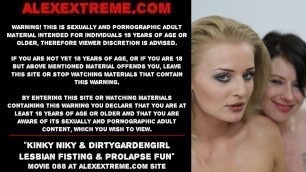 Kinky Niky & Dirtygardengirl – lesbian fisting & prolapse fun